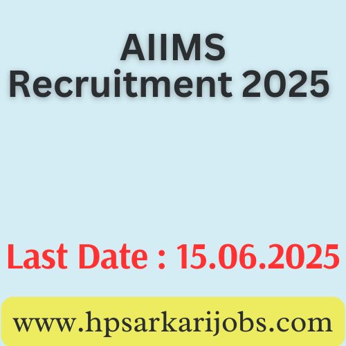 AIIMS Recruitment 2025